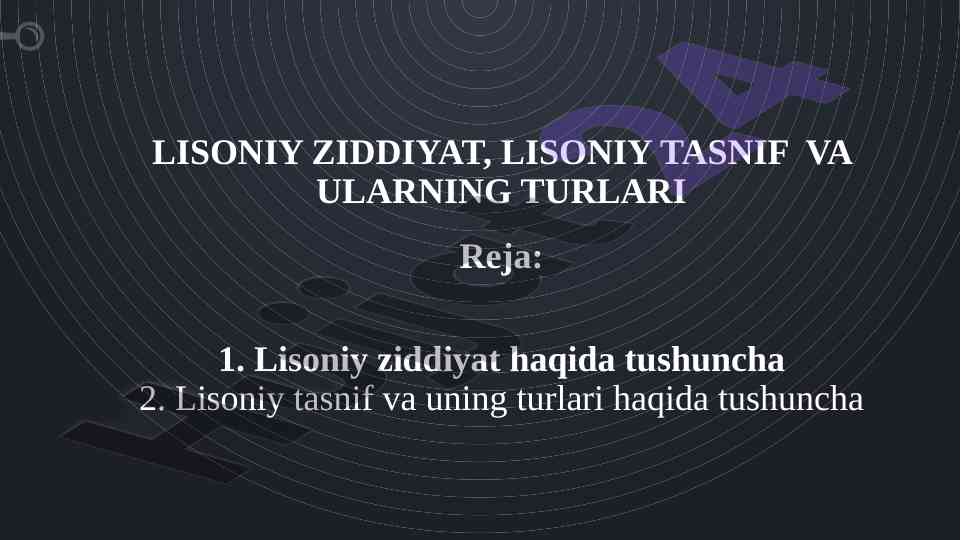 Lisoniy ziddiyat va tasnif turlari haqida tushuncha
