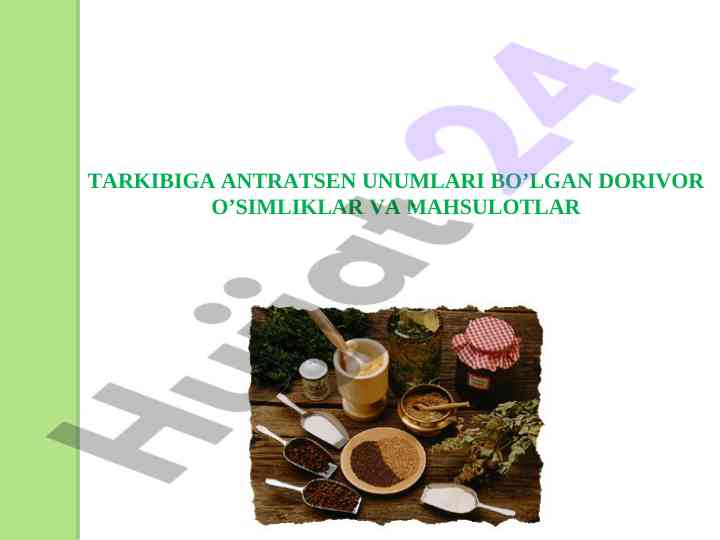 Antratsen unumlari dorivor o’simliklar tarqalishi va tahlili