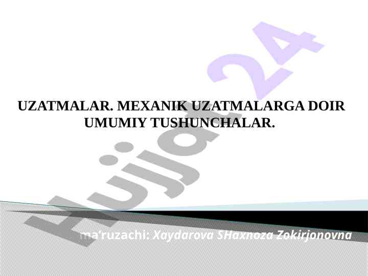 Mexanik uzatmalarga doir umumiy tushunchalar