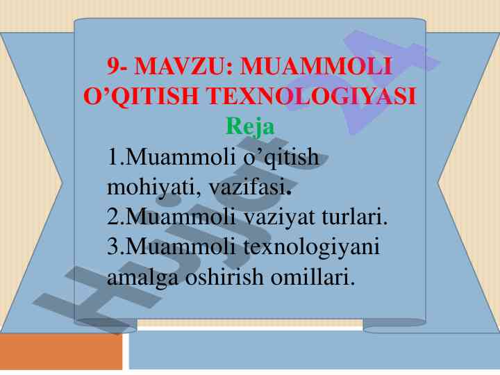Muammoli o'qitish texnologiyasi va pedagogik asoslar