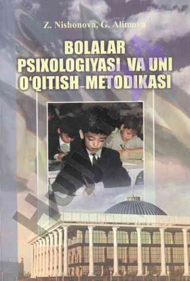 Bolalar psixologiyasi va uni o'qitish metodikasi