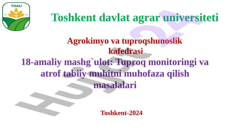 Tuproq monitoring va atrof tabiiy muhitni muhofaza qilish