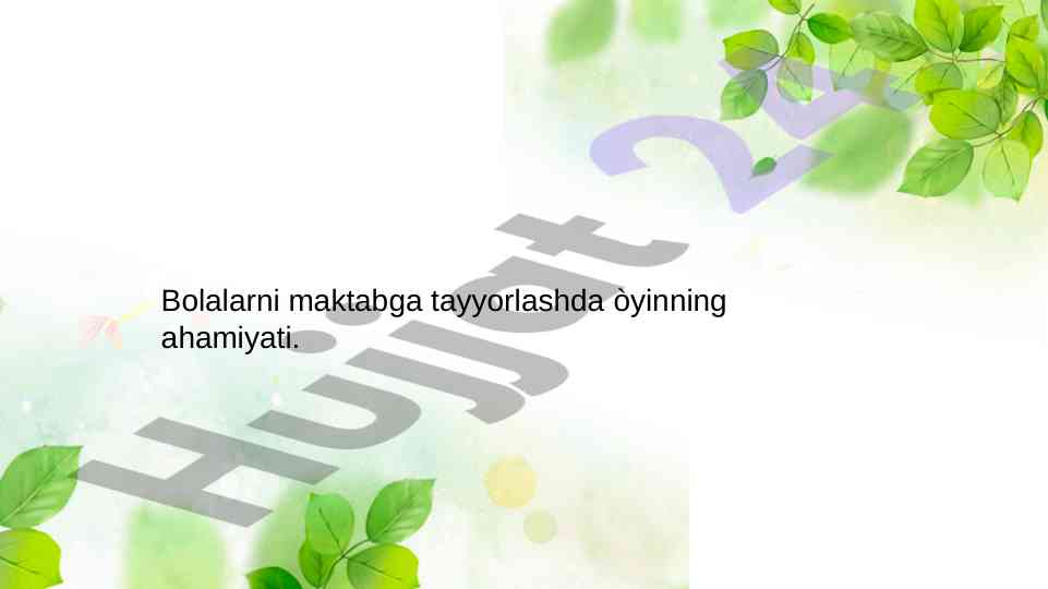 Bolalarni maktabga tayyorlashda o'yinning ahamiyati