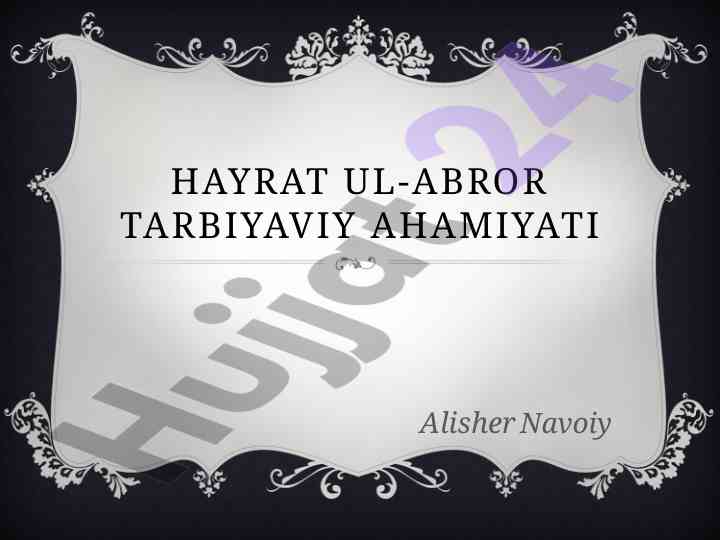 Hayrat ul-abror asarining tarbiyaviy ahamiyati