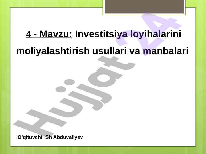 Investitsiya loyihalarini moliyalashtirish usullari