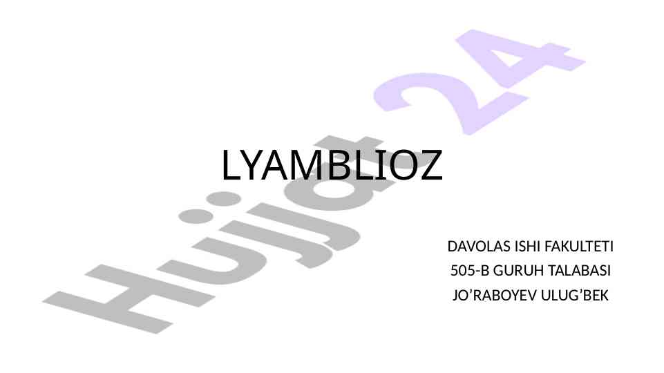 Lyamblioz infektsiyasi: etiologiya va davolash usullari