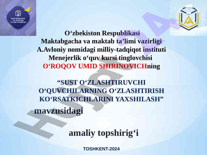 Sust o‘zlashtiruvchi o‘quvchilarning o‘zlashtirish ko‘rsatkichlari