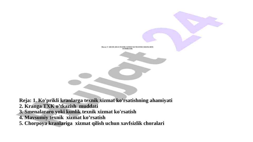 Kranlarga texnik xizmat ko'rsatish bo'yicha dars