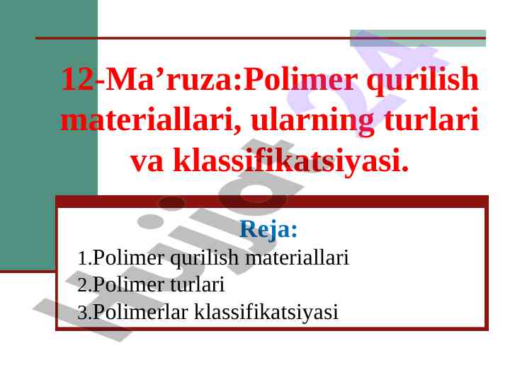 Polimer qurilish materiallari va ularning klassifikatsiyasi