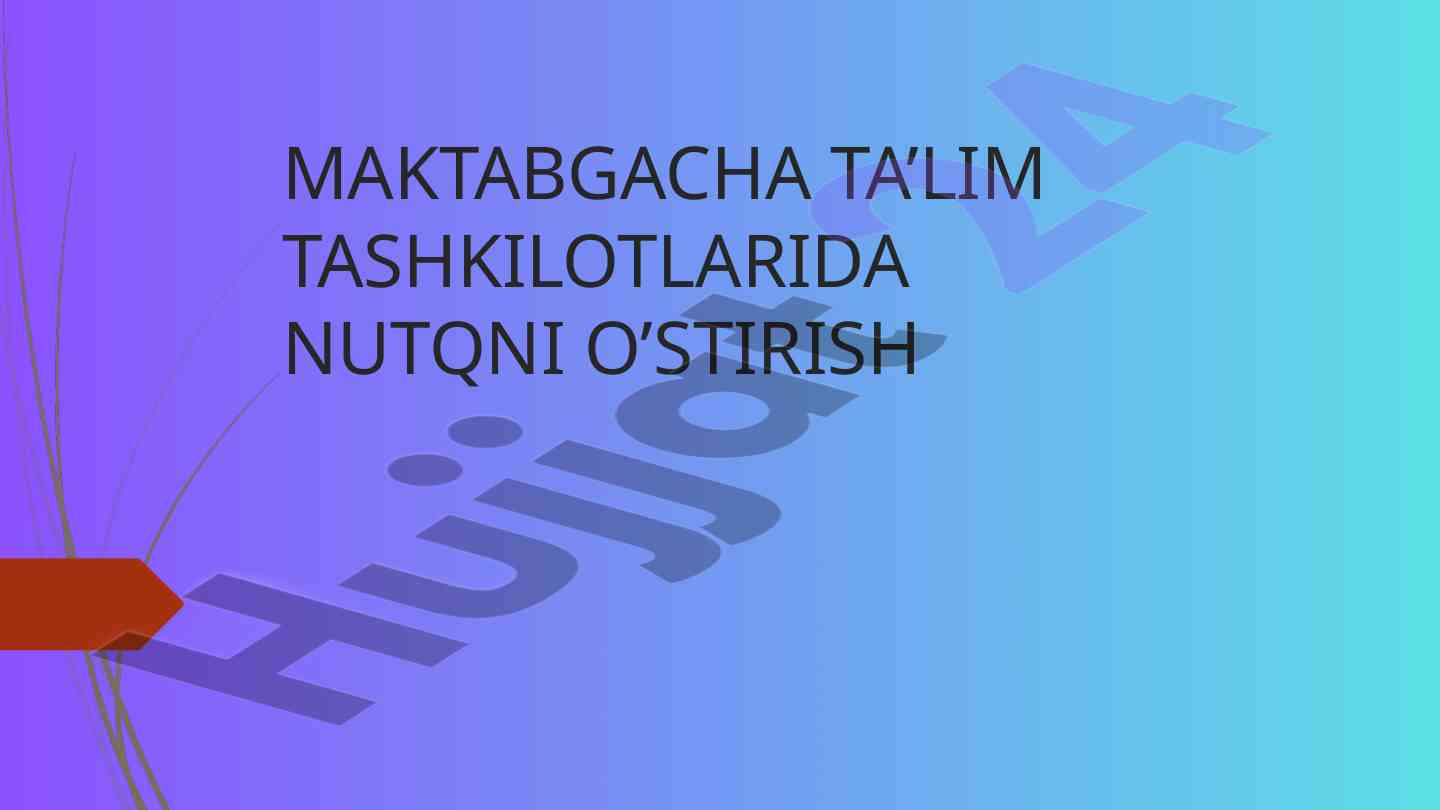 Nutqni o'stirish bo'yicha maktabgacha ta'lim