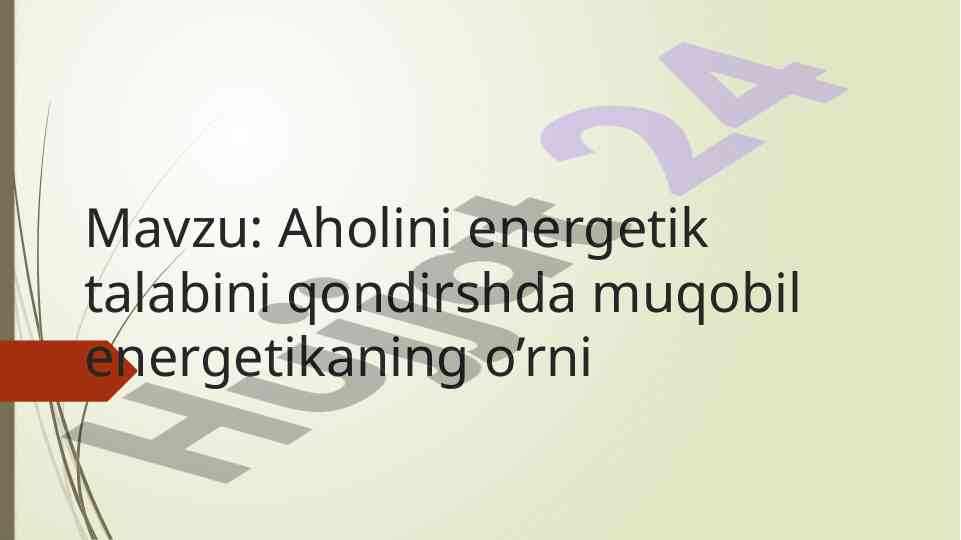 Muqobil energetika aholini talab qondirishda