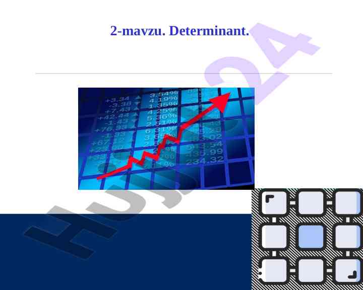 Determinant hisoblash usullari va misollar