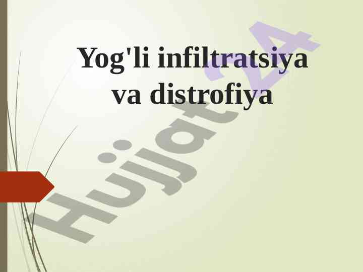 Yog'Li Infiltratsiya Va Distrofiya