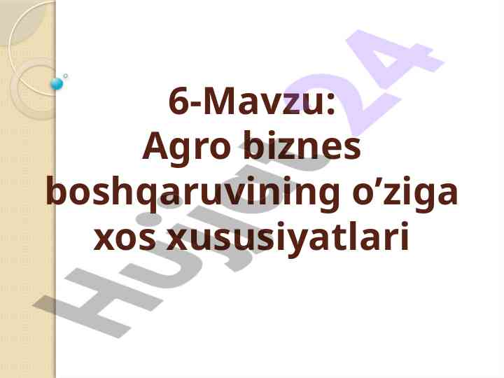 Agrobiznes boshqaruvi xususiyatlari va tadqiqotlar