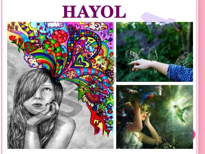 Hayol va hayol jarayonlari haqida yangi fikrlar