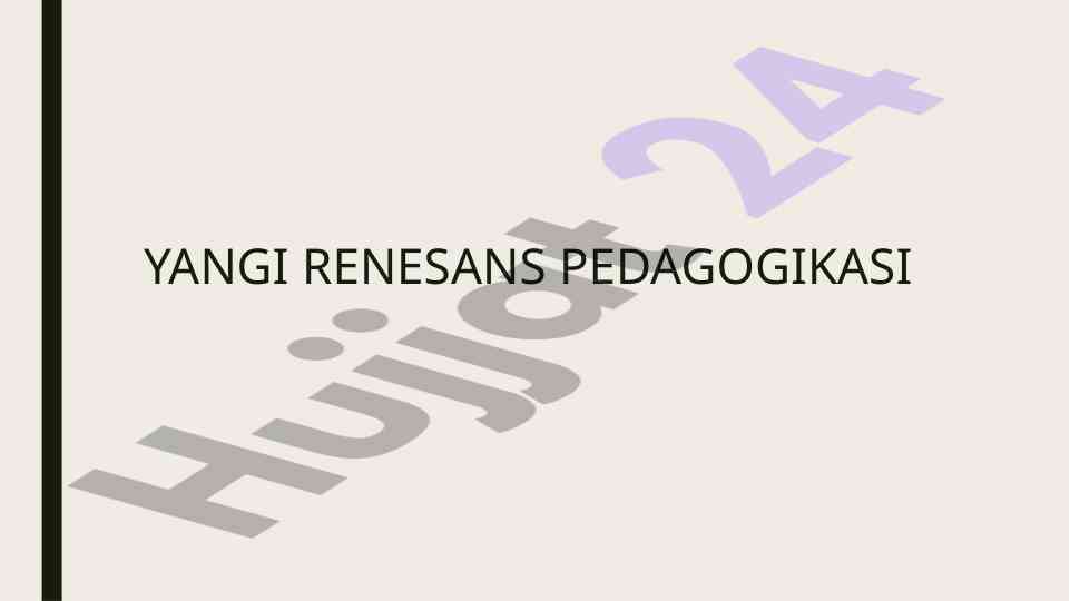 Yangi renesans pedagogikasi asoslari