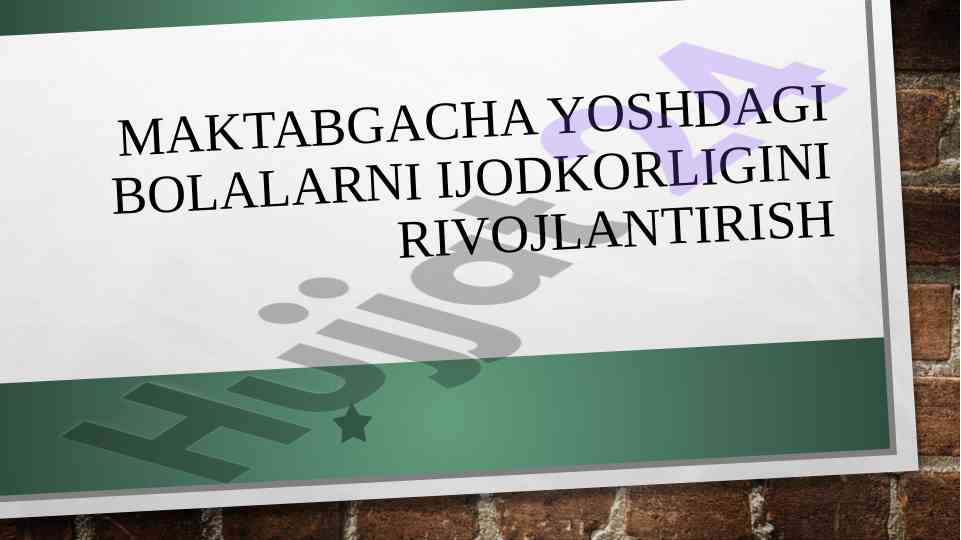 Maktabgacha ta’limda ijodkorlikni rivojlantirish
