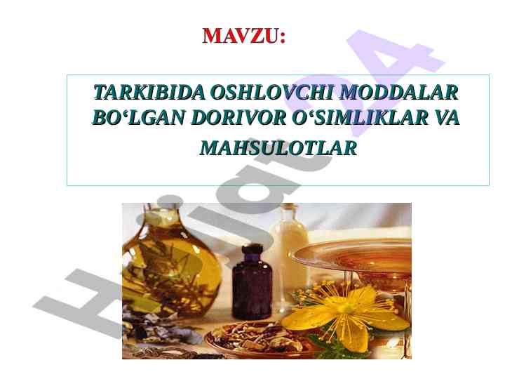 Oshlovchi moddalar bo‘lgani dorivor o‘simliklar tahlili