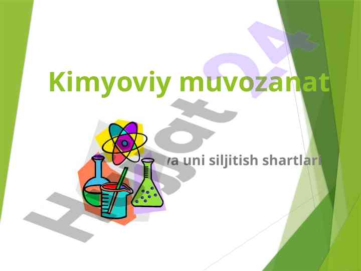 Kimyoviy muvozanat va uni siljitish shartlari
