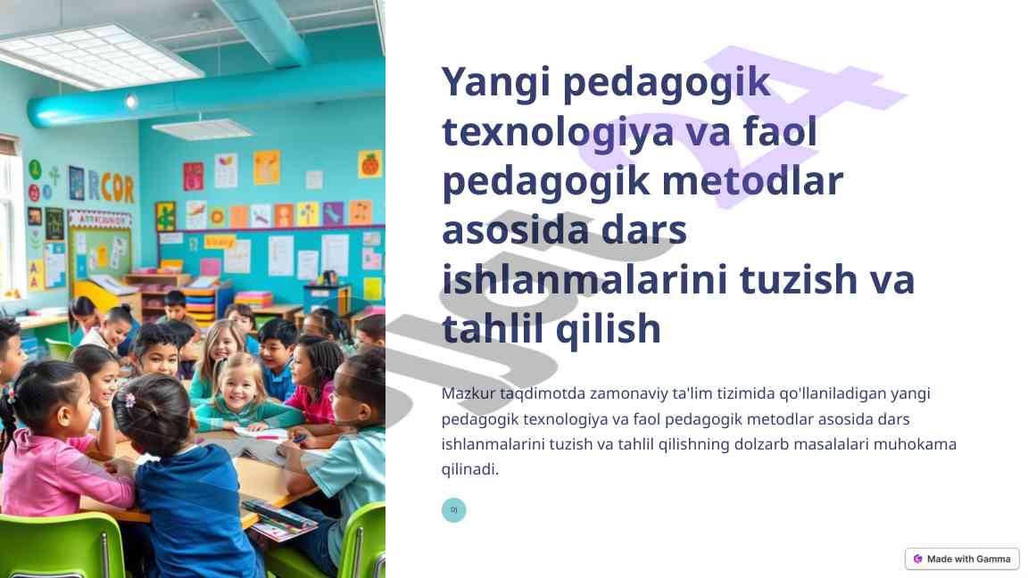 Yangi pedagogik texnologiyalar asosida dars ishlanmalari