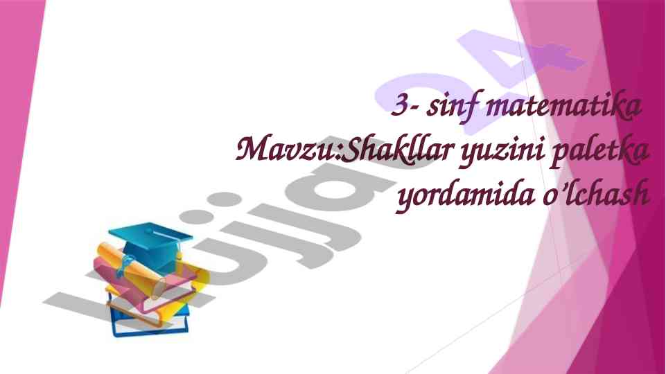 Shakllar yuzini o’lchash metodikasi 3-sinf matematikada