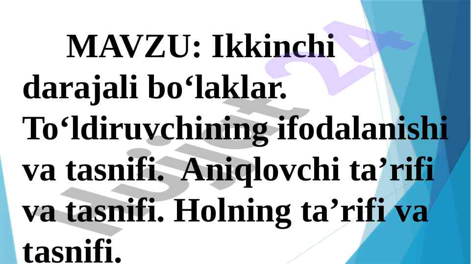Ikkinchi darajali bo‘laklar va ularning tasnifi