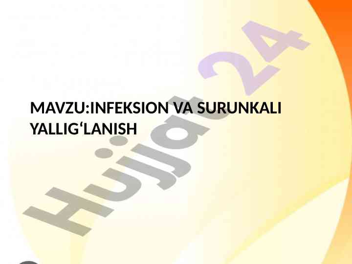 Infeksion va surunkali yallig'lanish tibbiy ahamiyati