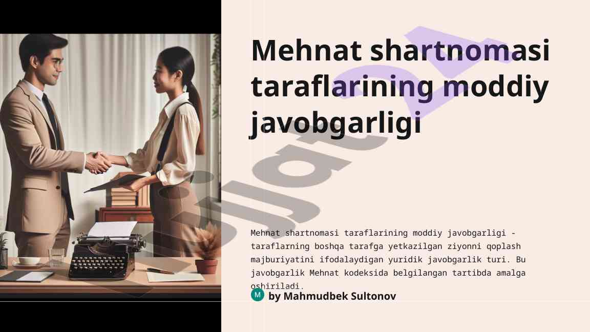 Mehnat shartnomasi taraflarining moddiy javobgarligi