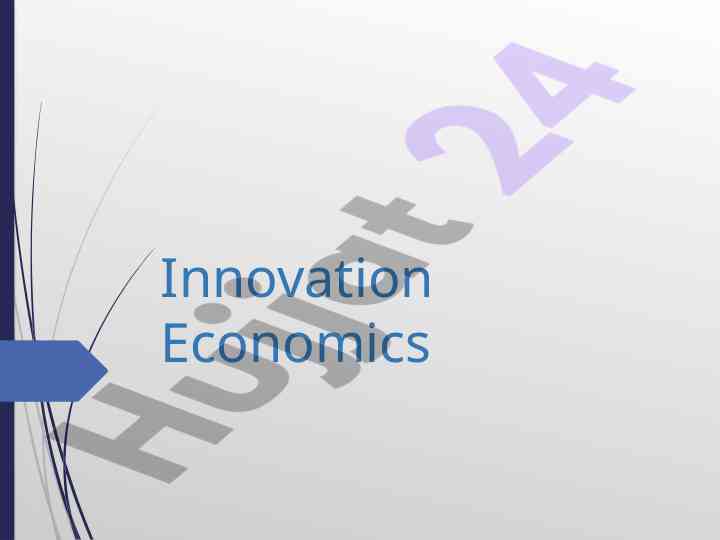 Innovation economics and its impact on growth