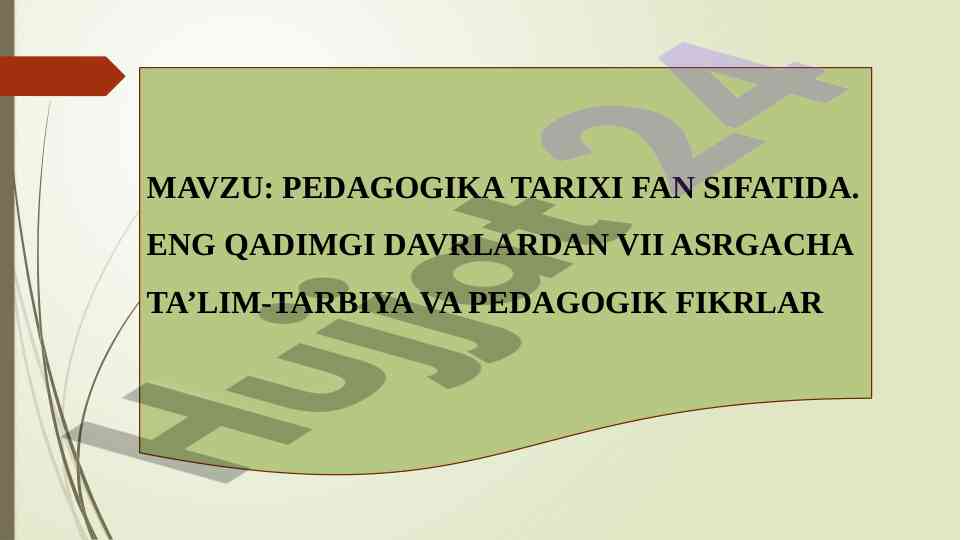 Pedagogika tarixi va ta'lim-tarbiya tushunchalari