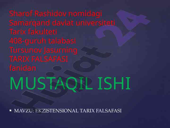 Ekzistensial tarix falsafasi mustaqil ish