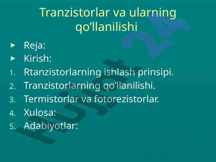 Tranzistorlar va ularning qo’llanilishi tushuntirishi