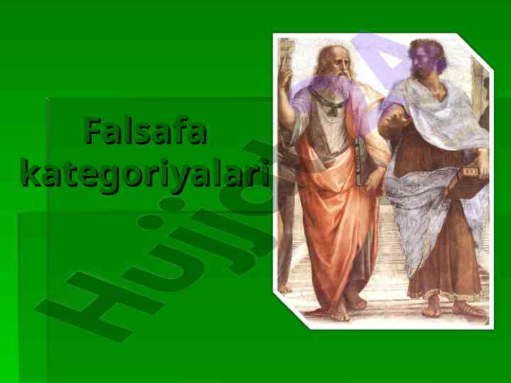 Falsafa kategoriyalari va ularning tushuntirilishi
