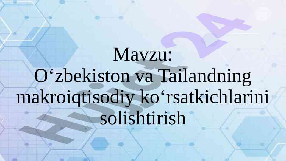 O‘zbekiston va tailandning makroiqtisodiy ko‘rsatkichlari