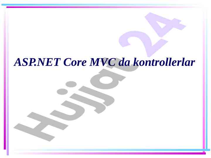 Asp.net core mvc kontrollerlari bilan ishlash
