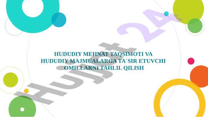 Hududiy mehnat taqsimoti tahlili va omillari
