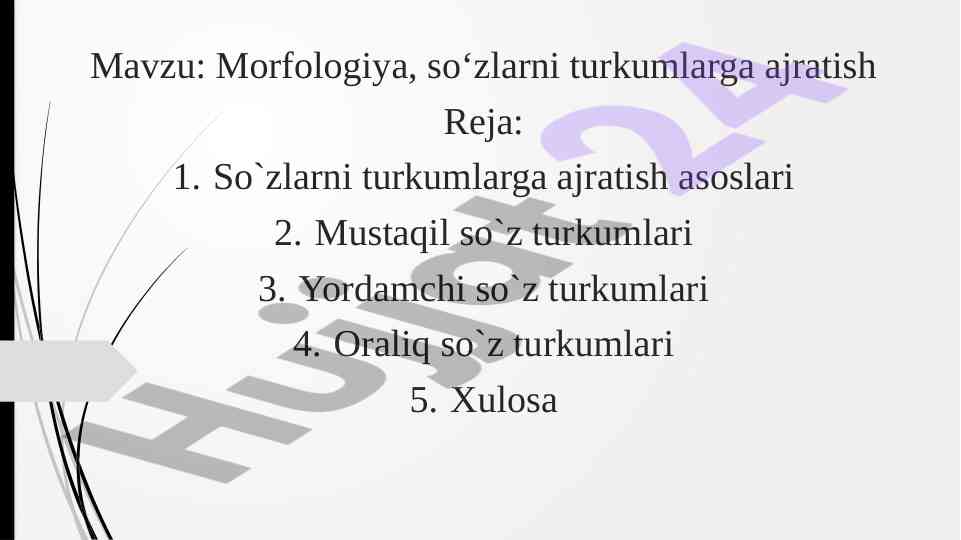 Morfologiya so'zlarni turkumlarga ajratish asoslari