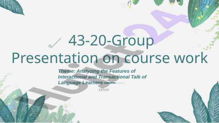 Analyzing features of interactional and transactional talk