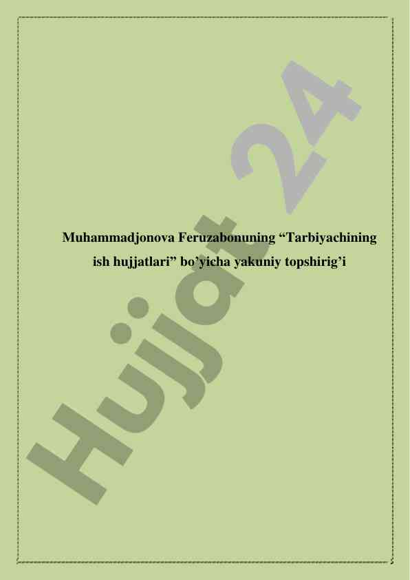 Tarbiyachining ish hujjatlari bo’yicha yakuniy topshiriq