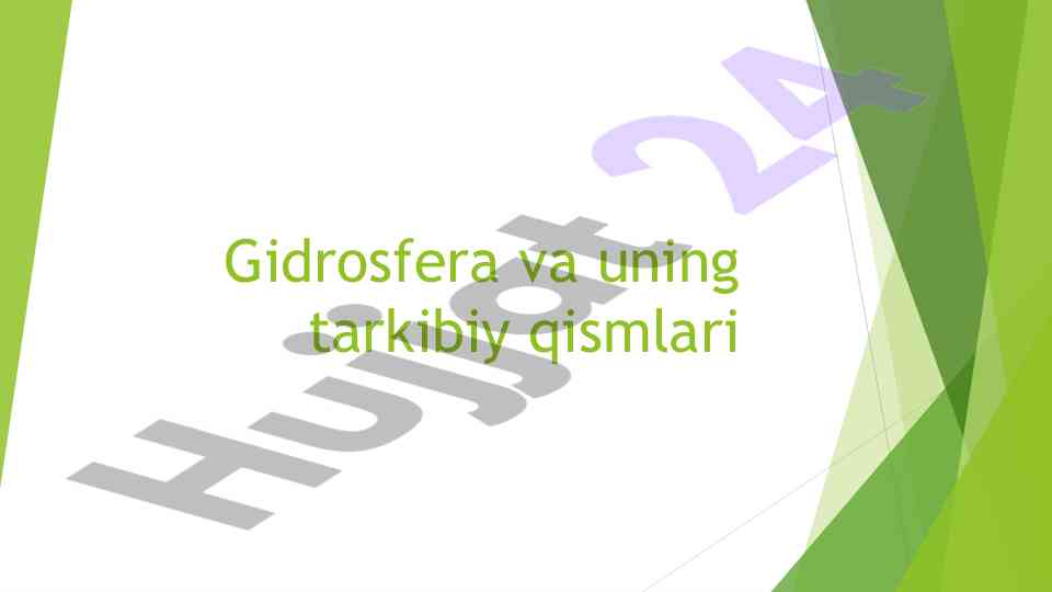 Gidrosfera va uning tarkibiy qismlari