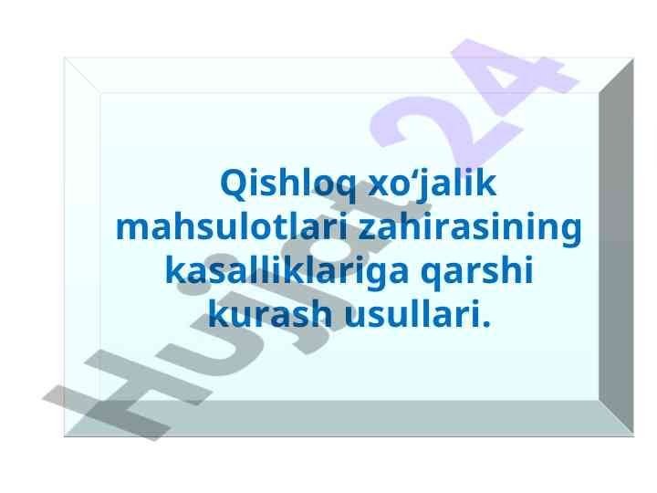 Qishloq xo‘jalik mahsulotlari kasalliklariga qarshi kurash usullari