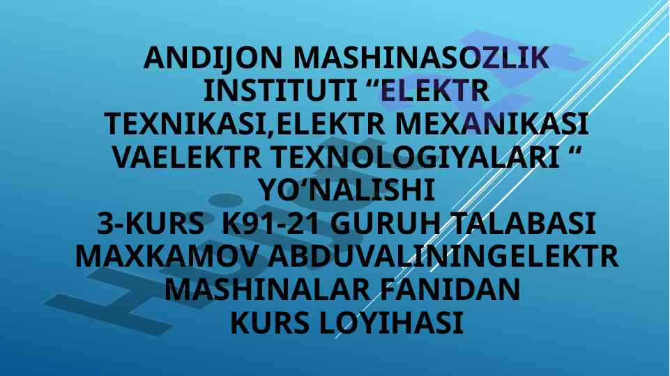 Qisqa tutashgan rotorli asinxron motornin loyihalash