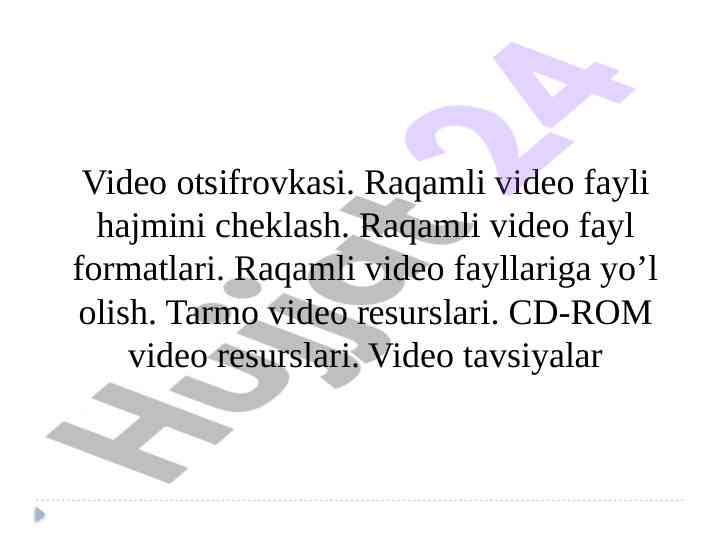 Raqamli video fayllar va formatlari taqdimoti