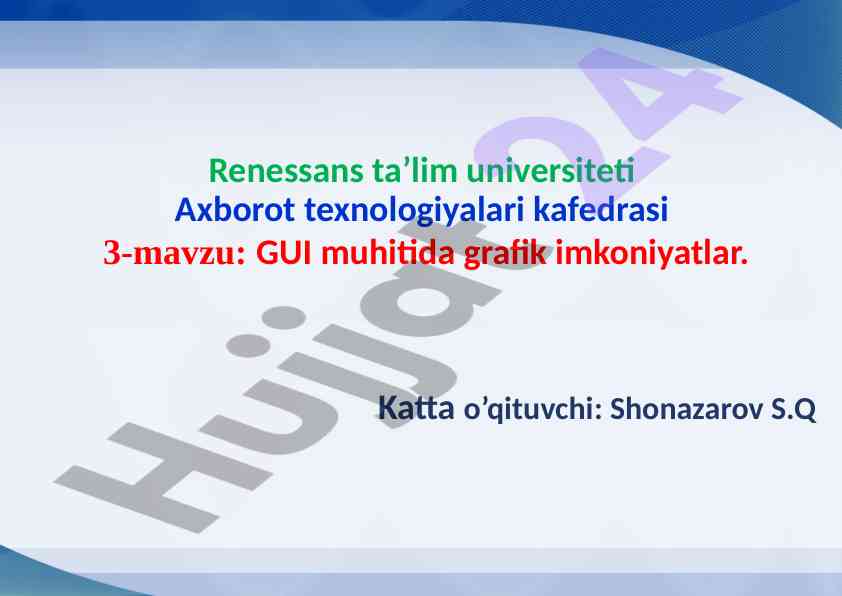 Gui muhitida grafik imkoniyatlar haqida ma'lumotlar