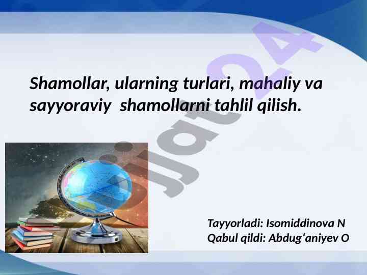 Shamollar, turlari va ularning ahamiyati tahlili