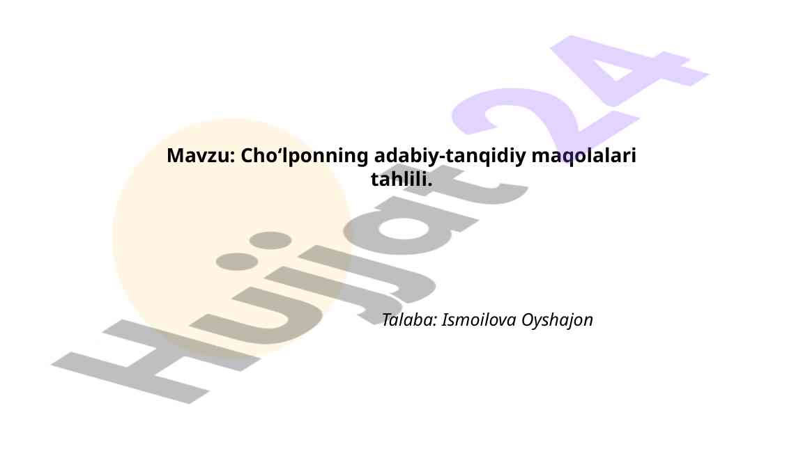 Cho'lponning Adabiy-Tanqidiy Maqolalari Tahlili