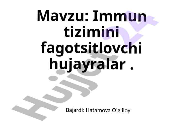 Immun tizimini fagotitlovchi hujayralar tahlili