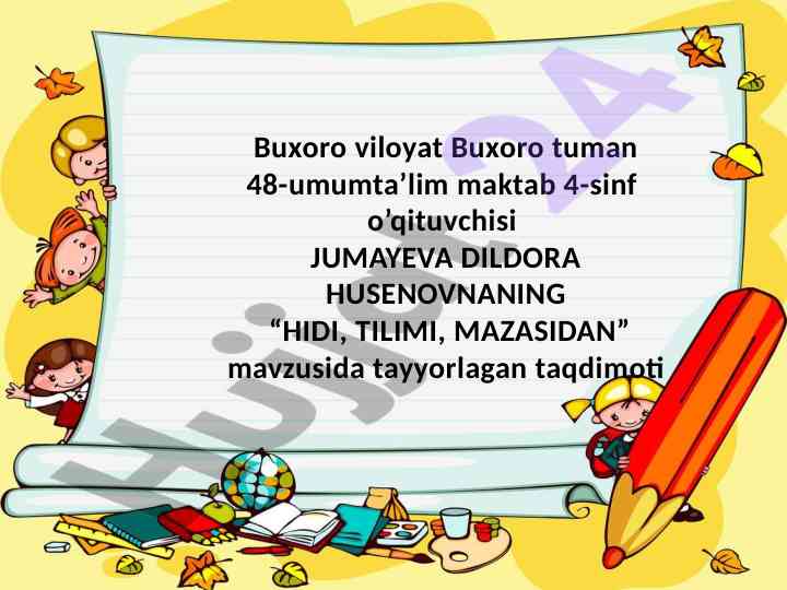 Hidi, tilim i, mazasidan mavzusida taqdimot