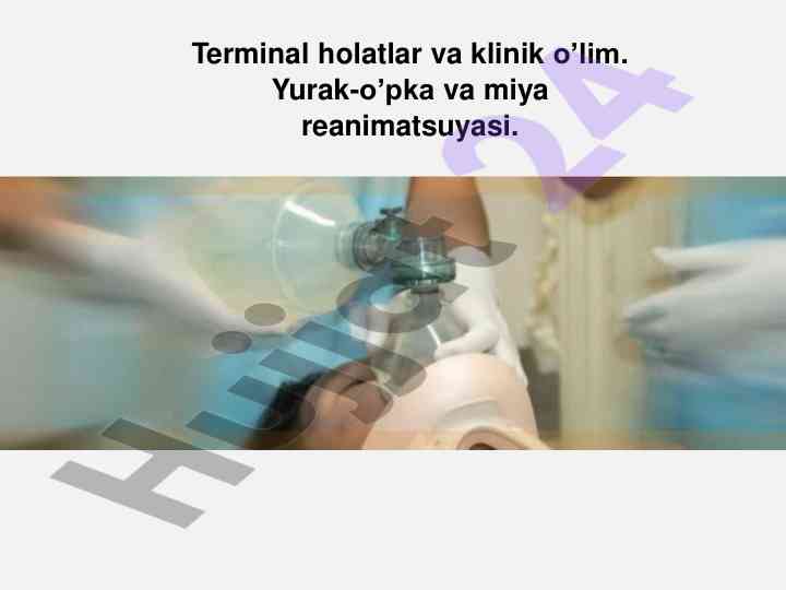 Terminal holatlar va klinik o’lim tahlili
