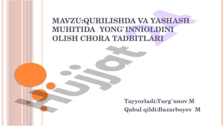 Yong'in oldini olish chora tadbitlari mavzusi